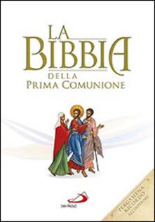 La Bibbia della Prima Comunione. Ediz. speciale.pdf