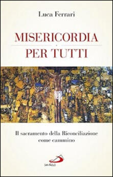 Misericordia per tutti. Il sacramento della riconciliazione come cammino.pdf