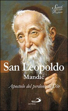 San Leopoldo Mandic. Apostolo del perdono di Dio.pdf