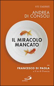 Il miracolo mancato. Francesco di Paola e il Re di Francia.pdf