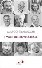 Libro I volti dell'invecchiare Marco Trabucchi