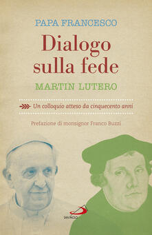 Dialogo sulla fede. Un colloquio atteso da cinquecento anni.pdf
