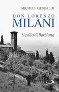 Libro Don Lorenzo Milani. L'esilio di Barbiana Michele Gesualdi