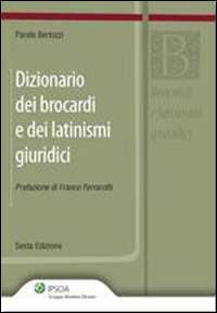 Dizionario dei brocardi e dei latinismi giuridici