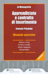 Apprendistato e contratto di inserimento. Manuale operativo