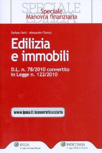 Edilizia e immobili. D.L. n. 78/2010. Convertito in legge n. 122/2010