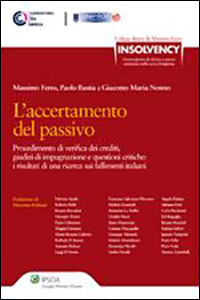 L' accertamento del passivo. Procedimento di verifica dei crediti, giudizi di impugnazione e questioni critiche. I risultati di una ricerca sui fallimenti italiani