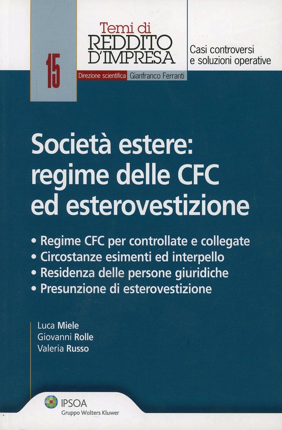 Società estere. Regime delle CFC ed esterovestizione