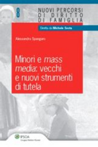 Minori e mass media. Vecchi e nuovi strumenti di tutela