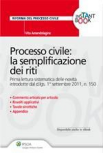 Processo civile. La semplificazione dei riti