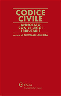 Codice civile. Annotato con le leggi tributarie