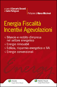 Energia fiscalità incentivi agevolazioni