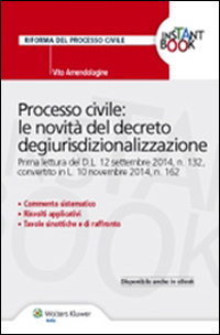 Processo civile. Le novità del decreto degiurisdizionalizzazione