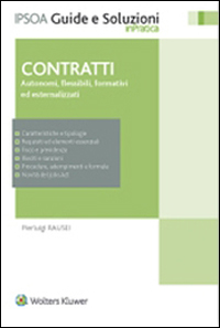 Contratti. Autonomia, flessibili, formativi ed esternalizzati