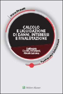 Calcolo e liquidazione di danni, interessi e rivalutazione. Software. Danni, interessi, rivalutazione