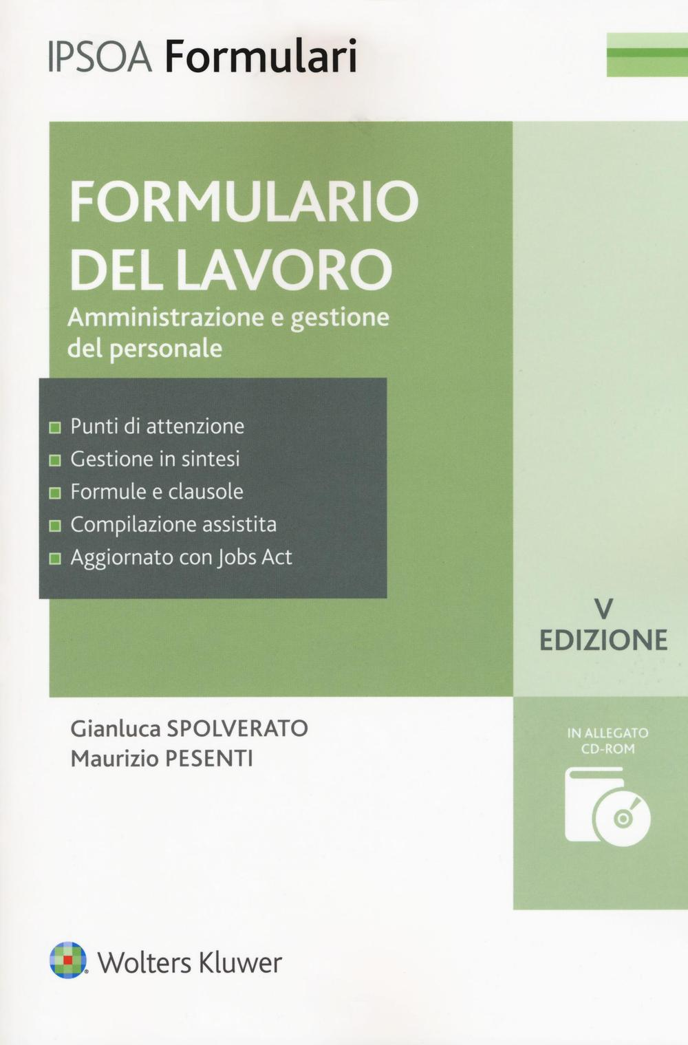 Formulario del lavoro. Amministrazione e gestione del personale. Con CD-ROM