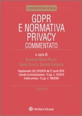 Copertina  GDPR e normativa privacy commentario. Regolamento UE 2016/679 del 27 aprile 2016. Decreto di adeguamento D.Lgs 101/2018. Codice privacy  D. Lgs 196/2003
