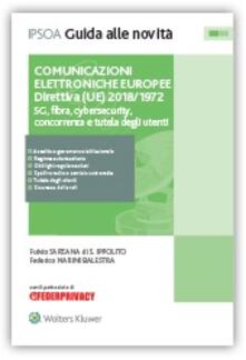 Comunicazioni elettroniche europee. Direttiva (UE) 2018-1972. 5G, fibra, cybersecurity, concorrenza e tutela degli utenti.pdf