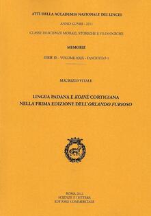 Lingua padana e koinè cortigiana nella prima edizione dellOrlando furioso. Atti.pdf