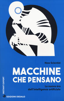 Macchine che pensano. La nuova era dellintelligenza artificiale.pdf