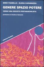 Libro Genere spazio potere. Verso una società post-maschilista Mino Vianello Elena Caramazza