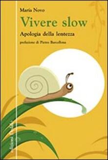Vivere slow. Apologia della lentezza.pdf