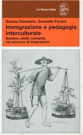 Copertina  Immigrazione e pedagogia interculturale : bambini, adulti, comunità nel percorso d'integrazione