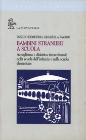 Copertina  Bambini stranieri a scuola : accoglienza e didattica interculturale nella scuola dell'infanzia e nella scuola elementare