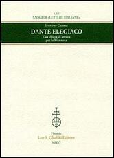 Libro Dante elegiaco. Una chiave di lettura per la «Vita nova» Stefano Carrai
