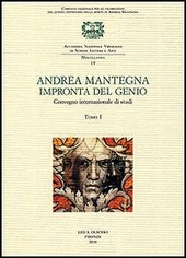 Copertina  Andrea Mantegna : impronta del genio : convegno internazionale di studi : Padova, Verona, Mantova, 8, 9, 10 novembre 2006