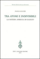 Copertina  Tra atomi e indivisibili : la materia ambigua di Galileo