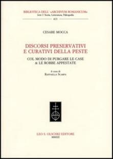 Discorsi preservativi e curativi della peste col modo di purgare le case & le robbe appestate.pdf