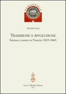 Tradizione e rivoluzione. Scienza e potere in Francia (1815-1840).pdf