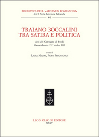 Image of Traiano Boccalini tra satira e politica. Atti del Convegno di studi (Macerata-Loreto, ottobre 2013)