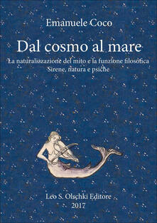 Dal cosmo al mare. La naturalizzazione del mito e la funzione filosofica.pdf