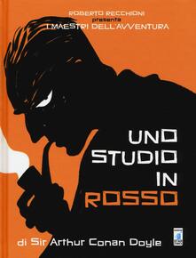 Roberto Recchioni presenta: I maestri dellavventura. Uno studio in rosso da Sir Arthur Conan Doyle.pdf