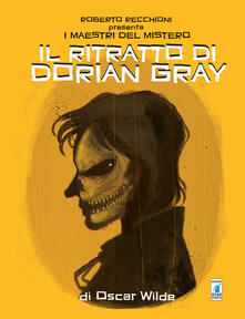 Roberto Recchioni presenta: I maestri del mistero. Il ritratto di Dorian Gray da Oscar Wilde.pdf