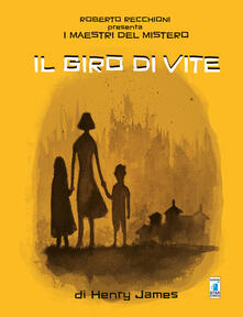 Roberto Recchioni presenta: I maestri del mistero. Il giro di vite da Henry James.pdf