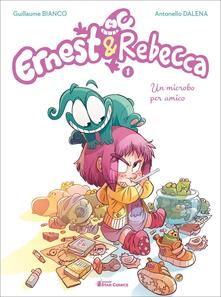 Ernest & Rebecca. Vol. 1: Un microbo per amico.pdf
