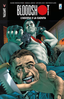 Bloodshot. Vol. 2: Lascesa e la caduta.pdf