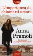 Libro L' importanza di chiamarti amore Anna Premoli