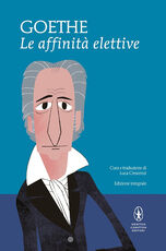 Libro Le affinità elettive. Ediz. integrale Johann Wolfgang Goethe