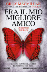 Libro Era il mio migliore amico Gilly MacMillan