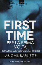 Libro Per la prima volta. First time Abigail Barnette