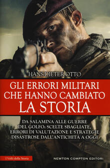 Gli errori militari che hanno cambiato la storia.pdf