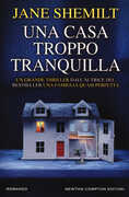Libro Una casa troppo tranquilla Jane Shemilt