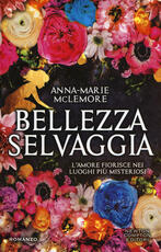 Libro Bellezza selvaggia Anna-Marie McLemore