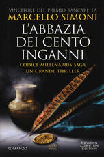Libro L' abbazia dei cento inganni. Codice Millenarius saga Marcello Simoni