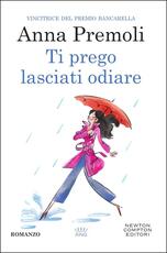 Libro Ti prego, lasciati odiare Anna Premoli