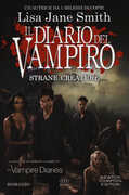Libro Strane creature. Il diario del vampiro Lisa Jane Smith